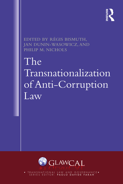 The Transnationalization of Anti-Corruption Law - 9781032005447 by Régis Bismuth, Jan Dunin-Wasowicz, Philip M. Nichols, 9781032005447