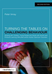 Turning the Tables on Challenging Behaviour - 9781138942691 by Peter Imray, 9781138942691