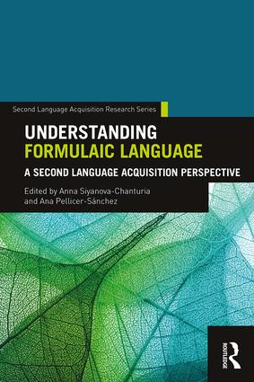Understanding Formulaic Language (A Second Language Acquisition Perspective) - 9781138634978 by Anna Siyanova-Chanturia, Ana Pellicer-Sánchez, 9781138634978