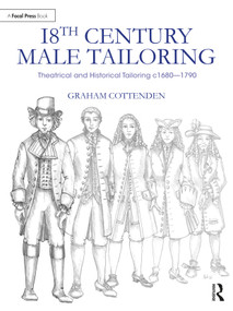 18th Century Male Tailoring (Theatrical and Historical Tailoring c1680 - 1790) by Graham Cottenden, 9781032064550