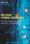 Beyond Hybrid Working (A Smarter & Transformational Approach to Flexible Working) by Andy Lake, 9781032265780