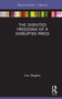 The Disputed Freedoms of a Disrupted Press by Ivor Shapiro, 9781032119977