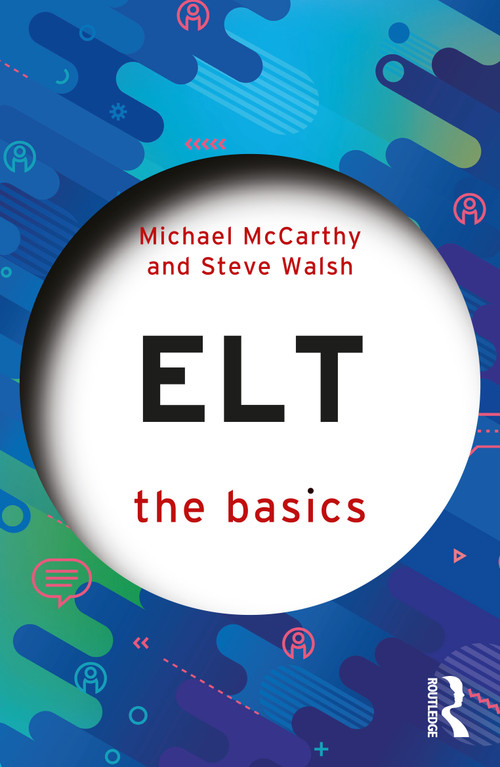 ELT: The Basics - 9781032395609 by Michael McCarthy, Steve Walsh, 9781032395609