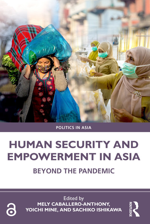 Human Security and Empowerment in Asia (Beyond the Pandemic) - 9781032554426 by Mely Caballero-Anthony, Yoichi Mine, Sachiko Ishikawa, 9781032554426