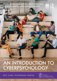 An Introduction to Cyberpsychology - 9780367552299 by Gráinne Kirwan, Irene Connolly, Hannah Barton, Marion Palmer, 9780367552299