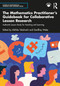 The Mathematics Practitioner's Guidebook for Collaborative Lesson Research (Authentic Lesson Study for Teaching and Learning) - 9781032450759 by Akihiko Takahashi, Geoffrey Wake, 9781032450759