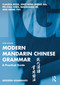 Modern Mandarin Chinese Grammar (A Practical Guide) - 9781032370507 by Claudia Ross, Jing-heng Sheng Ma, Pei-Chia Chen, Baozhang He, Meng Yeh, 9781032370507