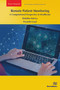 Remote Patient Monitoring: A Computational Perspective in Healthcare by Rishabha Malviya, Priyanshi Goyal, 9788770040259