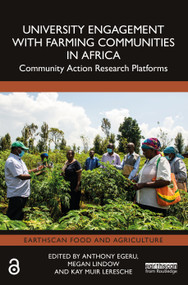 University Engagement with Farming Communities in Africa (Community Action Research Platforms) - 9781032481180 by Anthony Egeru, Megan Lindow, Kay Muir Leresche, 9781032481180