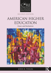 American Higher Education (Issues and Institutions) by John R. Thelin, 9781032334301