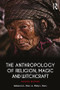 The Anthropology of Religion, Magic, and Witchcraft (Fourth Edition) - 9781138692527 by Rebecca Stein, Philip Stein, 9781138692527