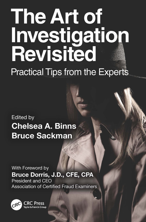 The Art of Investigation Revisited (Practical Tips from the Experts) by Chelsea A. Binns, Bruce Sackman, 9781032171500