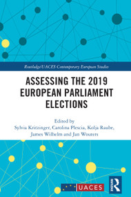 Assessing the 2019 European Parliament Elections - 9781032236698 by Sylvia Kritzinger, Carolina Plescia, Kolja Raube, James Wilhelm, Jan Wouters, 9781032236698