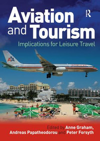 Aviation and Tourism (Implications for Leisure Travel) - 9781409402329 by Anne Graham, Andreas Papatheodorou, Peter Forsyth, 9781409402329