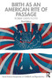 Birth as an American Rite of Passage by Robbie Davis-Floyd, 9780367431297