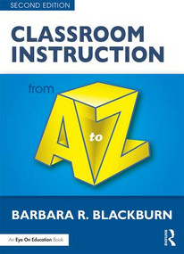 Classroom Instruction from A to Z - 9781138935952 by Barbara R. Blackburn, 9781138935952