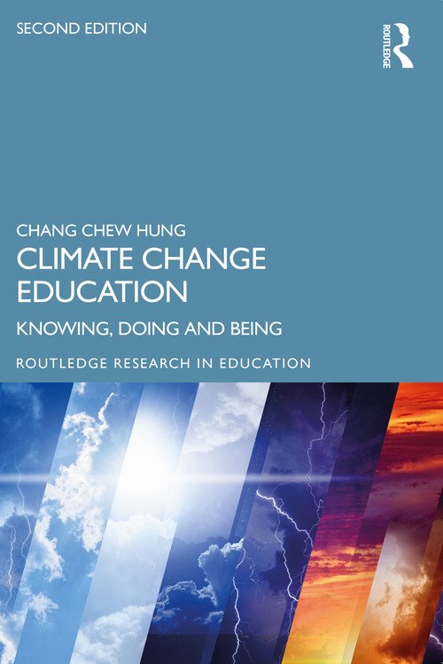 Climate Change Education (Knowing, Doing and Being) - 9780367555047 by Chang Chew Hung, 9780367555047
