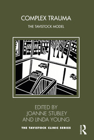 Complex Trauma (The Tavistock Model) - 9781032129983 by Joanne Stubley, Linda Young, 9781032129983