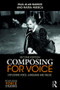 Composing for Voice (Exploring Voice, Language and Music) - 9781138244054 by Paul Barker, Maria Huesca, 9781138244054
