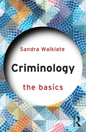 Criminology (The Basics) - 9781138803442 by Sandra Walklate, 9781138803442