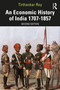 An Economic History of India 1707-1857 by Tirthankar Roy, 9780367770419