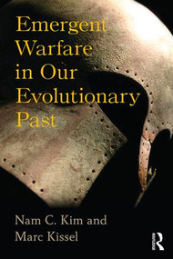 Emergent Warfare in Our Evolutionary Past - 9781629582672 by Nam C Kim, Marc Kissel, 9781629582672