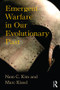 Emergent Warfare in Our Evolutionary Past - 9781629582672 by Nam C Kim, Marc Kissel, 9781629582672