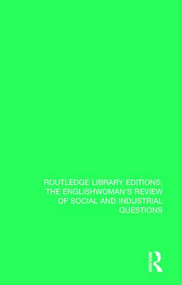 The Englishwoman's Review of Social and Industrial Questions (1875) - 9781138221253 by Janet Murray, Myra Stark, 9781138221253