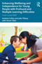 Enhancing Wellbeing and Independence for Young People with Profound and Multiple Learning Difficulties (Lives Lived Well) by Andrew Colley, Julie Tilbury, 9780367564063