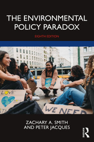 The Environmental Policy Paradox by Zachary A. Smith, Peter Jacques, 9780367565015