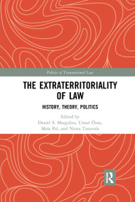 The Extraterritoriality of Law (History, Theory, Politics) - 9781032178318 by Daniel S. Margolies, Umut Özsu, Maïa Pal, Ntina Tzouvala, 9781032178318