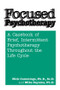 Focused Psychotherapy (A Casebook Of Brief Intermittent Psychotherapy Throughout The Life Cycle) - 9781138869417 by Nick Cummings, Mike Sayama, 9781138869417