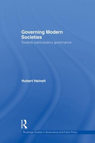 Governing Modern Societies (Towards Participatory Governance) - 9781138882102 by Hubert Heinelt, 9781138882102