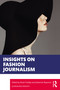 Insights on Fashion Journalism by Rosie Findlay, Johannes Reponen, 9780367476540