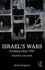 Israel's Wars (A History Since 1947) - 9781138905368 by Ahron Bregman, 9781138905368