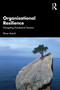 Organisational Resilience (Navigating Paradoxical Tensions) by Elmar Kutsch, 9780367537319