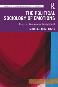 The Political Sociology of Emotions (Essays on Trauma and Ressentiment) - 9780367515720 by Nicolas Demertzis, 9780367515720