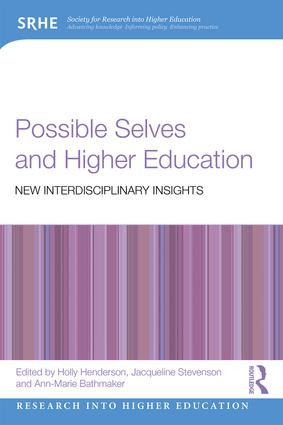 Possible Selves and Higher Education (New Interdisciplinary Insights) - 9781138098039 by Holly Henderson, Jacqueline Stevenson, Ann-Marie Bathmaker, 9781138098039