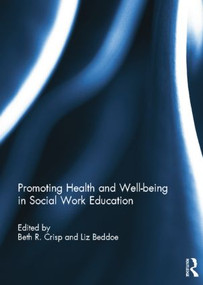 Promoting Health and Well-being in Social Work Education - 9781138841864 by Beth R. Crisp, Liz Beddoe, 9781138841864