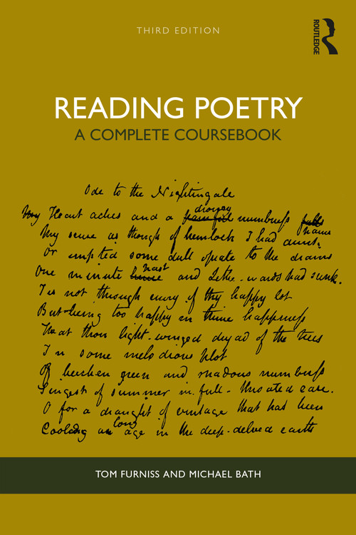 Reading Poetry (A Complete Coursebook) by Tom Furniss, Michael Bath, 9780367820046