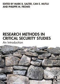 Research Methods in Critical Security Studies (An Introduction) by Mark B. Salter, Can E. Mutlu, Philippe M. Frowd, 9780367621131