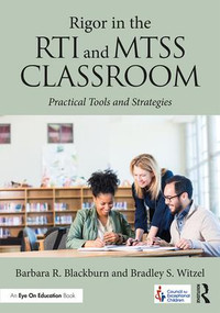 Rigor in the RTI and MTSS Classroom (Practical Tools and Strategies) - 9781138193383 by Barbara R. Blackburn, Bradley Steven Witzel, 9781138193383