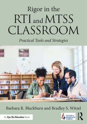 Rigor in the RTI and MTSS Classroom (Practical Tools and Strategies) - 9781138193383 by Barbara R. Blackburn, Bradley Steven Witzel, 9781138193383