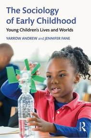 The Sociology of Early Childhood (Young Children's Lives and Worlds) - 9781138089570 by Yarrow Andrew, Jennifer Fane, 9781138089570