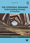 The Strategic Manager (Understanding Strategy in Practice) by Harry Sminia, 9780367468064