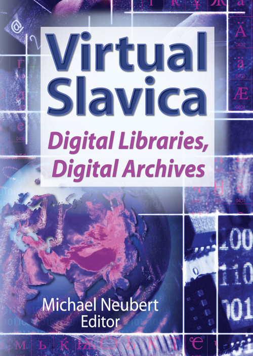 Virtual Slavica (Digital Libraries, Digital Archives) - 9780789026866 by Michael Neubert, 9780789026866