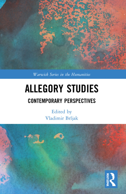 Allegory Studies (Contemporary Perspectives) by Vladimir Brljak, 9781032024387