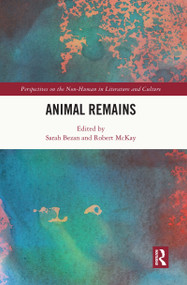 Animal Remains by Sarah Bezan, Robert McKay, 9781032158464
