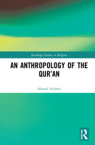 An Anthropology of the Qur'an by Ahmed Achrati, 9781032060187