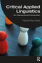 Critical Applied Linguistics (An Intersectional Introduction) by Hayriye Kayı-Aydar, 9781032328430